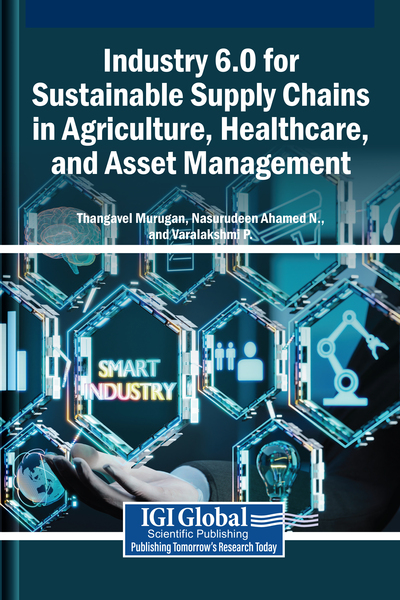Industry 6.0 for Sustainable Supply Chains in Agriculture, Healthcare, and Asset Management