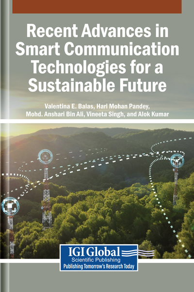 Recent Advances in Smart Communication Technologies for a Sustainable Future