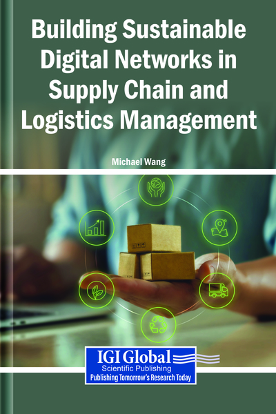 Building Sustainable Digital Networks in Supply Chain and Logistics Management