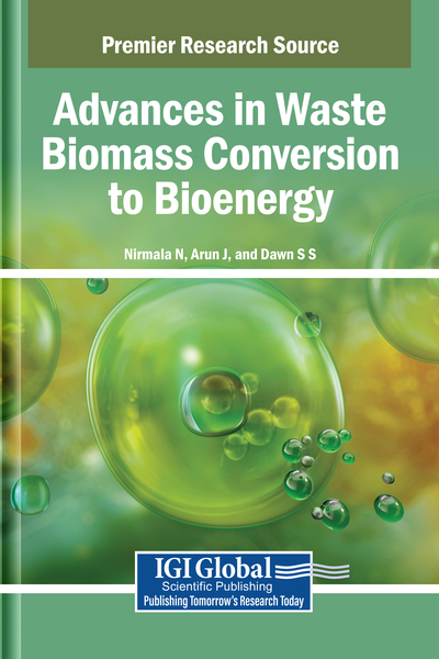 Advances in Waste Biomass Conversion to Bioenergy