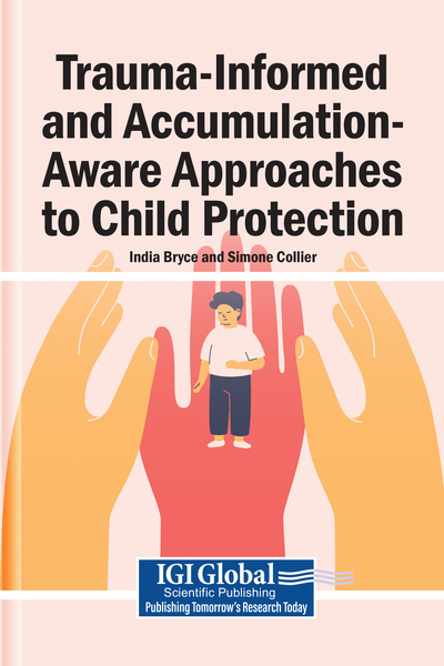 Trauma-Informed and Accumulation-Aware Approaches to Child Protection