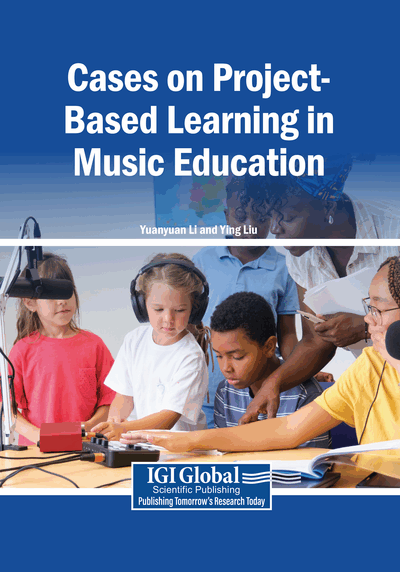 Cases on Project-Based Learning in Music Education
