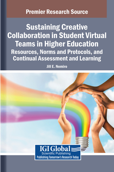 Sustaining Creative Collaboration in Student Virtual Teams in Higher Education: Resources, Norms and Protocols, and Continual Assessment and Learning