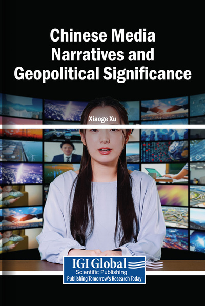 Chinese Media Narratives and Geopolitical Significance