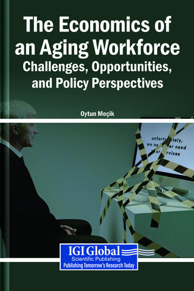 The Economics of an Aging Workforce: Challenges, Opportunities, and ...