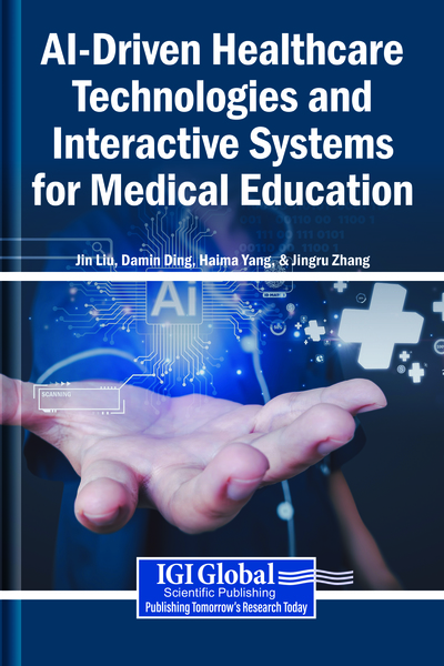 AI-Driven Healthcare Technologies and Interactive Systems for Medical Education