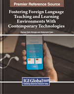 Fostering Foreign Language Teaching and Learning Environments With Contemporary Technologies