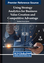 Using Strategy Analytics for Business Value Creation and Competitive Advantage