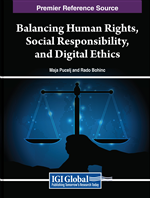 Balancing Human Rights, Social Responsibility, and Digital Ethics