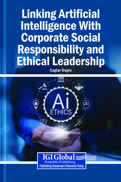 Linking Artificial Intelligence With Corporate Social Responsibility and Ethical Leadership