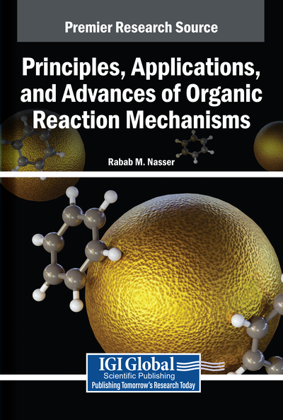 Principles, Applications, and Advances of Organic Reaction Mechanisms