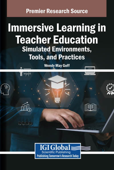 Integrating Generative AI in Teacher Education: Advancing Immersive Learning Through Simulated Environments, Cutting-Edge Tools, and Transformative
