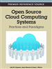 Open Source Cloud Computing Systems: Practices and Paradigms