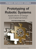 Prototyping of Robotic Systems: Applications of Design and Implementation