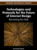 Technologies and Protocols for the Future of Internet Design: Reinventing the Web
