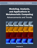 Modeling, Analysis, and Applications in Metaheuristic Computing: Advancements and Trends