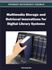 Multimedia Storage and Retrieval Innovations for Digital Library Systems