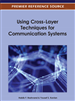 Applications of “Cross-Layer” in Video Communications over Wireless Networks