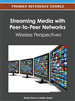 Streaming Media with Peer-to-Peer Networks: Wireless Perspectives