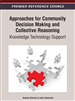 Approaches for Community Decision Making and Collective Reasoning: Knowledge Technology Support