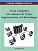 Cloud Computing Advancements in Design, Implementation, and Technologies