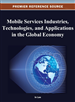 Mobile Services Industries, Technologies, and Applications in the Global Economy