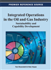 Integrated Operations in the Oil and Gas Industry: Sustainability and Capability Development