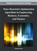 Meta-Heuristics Optimization Algorithms in Engineering, Business, Economics, and Finance