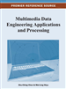 Multimedia Data Engineering Applications and Processing