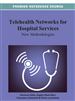 Telehealth Networks for Hospital Services: New Methodologies