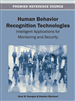 Human Behavior Recognition Technologies: Intelligent Applications for Monitoring and Security