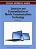 Evolution and Standardization of Mobile Communications Technology