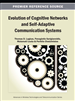 Evolution of Cognitive Networks and Self-Adaptive Communication Systems