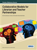 Collaborative Models for Librarian and Teacher Partnerships