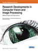Research Developments in Computer Vision and Image Processing: Methodologies and Applications