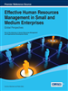 Effective Human Resources Management in Small and Medium Enterprises: Global Perspectives