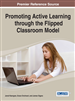 Promoting Active Learning through the Flipped Classroom Model
