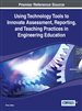Using Technology Tools to Innovate Assessment, Reporting, and Teaching Practices in Engineering Education