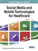 Social Media and Mobile Technologies for Healthcare