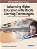 Advancing Higher Education with Mobile Learning Technologies: Cases, Trends, and Inquiry-Based Methods