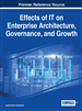 Effects of IT on Enterprise Architecture, Governance, and Growth