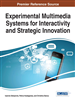 Experimental Multimedia Systems for Interactivity and Strategic Innovation