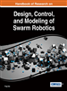 Handbook of Research on Design, Control, and Modeling of Swarm Robotics