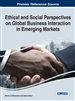 Ethical and Social Perspectives on Global Business Interaction in Emerging Markets