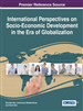 International Perspectives on Socio-Economic Development in the Era of Globalization