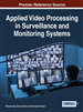 Applied Video Processing in Surveillance and Monitoring Systems