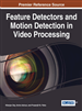 Feature Detectors and Descriptors Generations with Numerous Images and Video Applications: A Recap