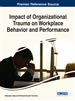 Impact of Organizational Trauma on Workplace Behavior and Performance: Workplace Bullying Due to (In)Competency