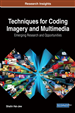 Techniques for Coding Imagery and Multimedia: Emerging Research and Opportunities