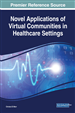Novel Applications of Virtual Communities in Healthcare Settings